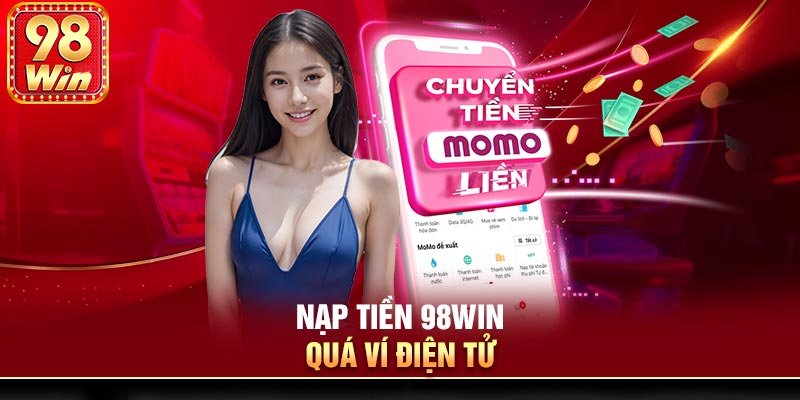 Nạp thông qua ví điện tử Momo